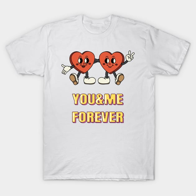 You & Me Forever.Two Hearts T-Shirt by Anatoliy Smirnov